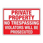 ANSI Private Property No Trespass/Violators Prosecuted Sign